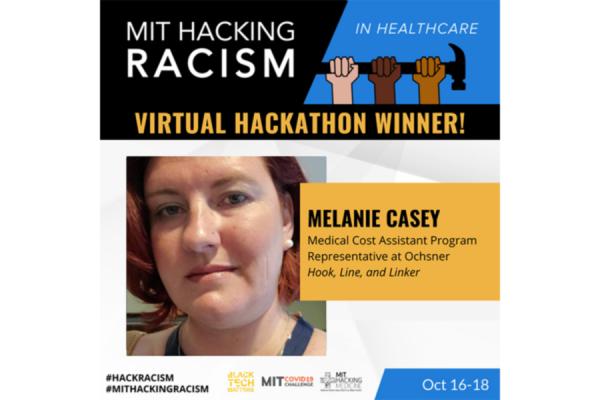 TK体育 graduate student Melanie Casey’s team, Hook, Line, and Linker, placed first in the MIT Hackathon, “Hacking Racism in Healthcare” challenge.
